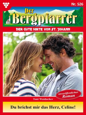 cover image of Du brichst mir das Herz, Celine!